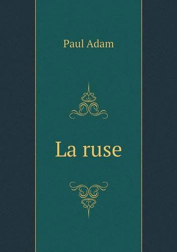 Cover for Paul Adam · La Ruse (Paperback Book) [French edition] (2013)