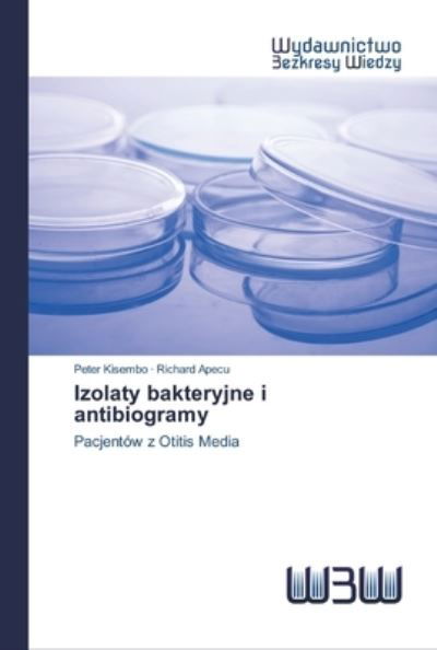 Cover for Kisembo · Izolaty bakteryjne i antibiogra (Bok) (2020)