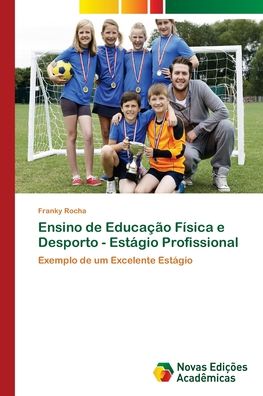 Cover for Rocha · Ensino de Educação Física e Despo (Book) (2018)