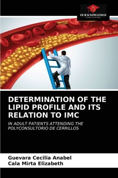 Cover for Guevara Cecilia Anabel · Determination of the Lipid Profile and Its Relation to IMC (Paperback Book) (2021)