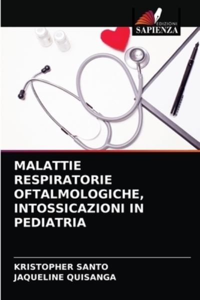Cover for Kristopher Santo · Malattie Respiratorie Oftalmologiche, Intossicazioni in Pediatria (Paperback Book) (2021)