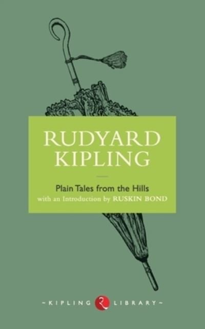 Plain Tales from the Hills - Rudyard Kipling - Bücher -  - 9788129119636 - 6. Oktober 2012