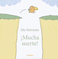 Cover for Ole Konnecke · Mucha Suerte! / Good Luck! (Hardcover Book) [Spanish edition] (2011)