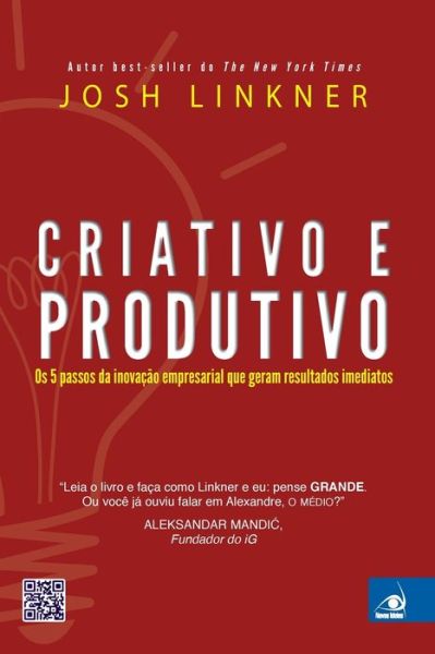 Cover for Josh Linkner · Criativo E Produtivo - As 5 Regras Da Inovacao (Paperback Book) (2020)