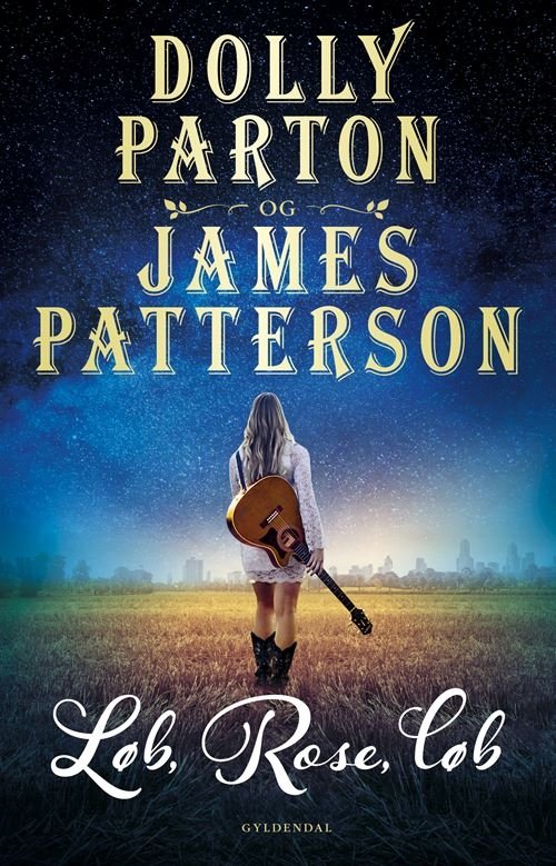 Cover for Dolly Parton; James Patterson · Løb, Rose, løb (Sewn Spine Book) [1. Painos] (2022)