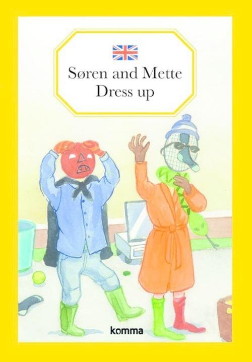 Cover for Kirsten Koch Jensen · Søren og Mette lærer engelsk: Søren and Mette dress up (Hardcover Book) [1th edição] (2015)