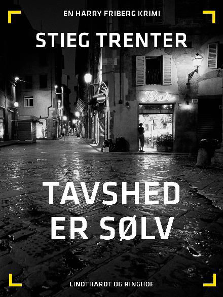 Cover for Stieg Trenter · En Harry Friberg-krimi: Tavshed er sølv (Sewn Spine Book) [2. Painos] (2017)