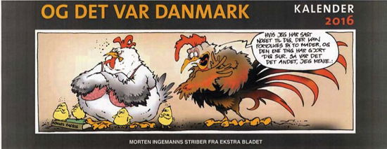 Og det var Danmark - kalender 2016 - Morten Ingemann - Bøger - Ekstra Bladets Forlag - 9788740019636 - 15. oktober 2015