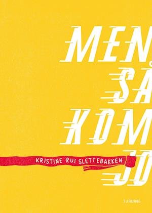 Cover for Kristine Rui Slettebakken · Men så kom Jo (Hardcover bog) [1. udgave] (2022)