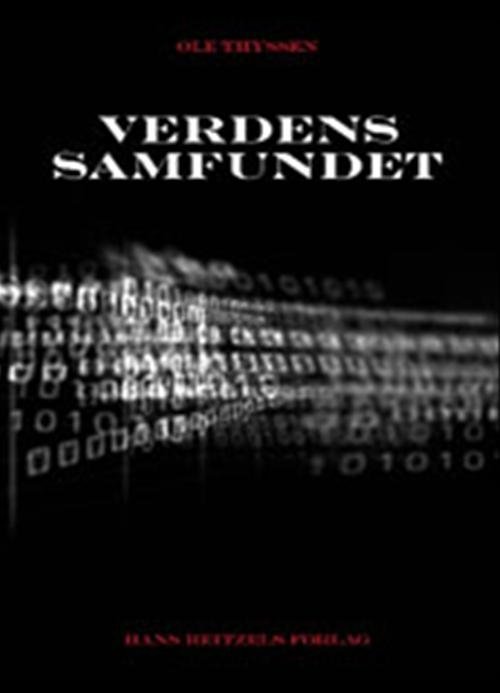 Cover for Ole Thyssen · Verdenssamfundet (Sewn Spine Book) [1er édition] (2009)