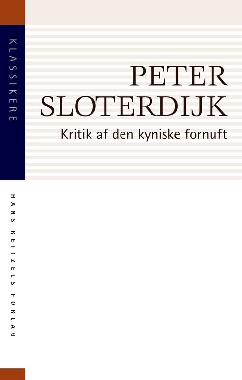 Cover for Peter Sloterdijk · Klassikere: Kritik af den kyniske fornuft (Hæftet bog) [2. udgave] (2021)