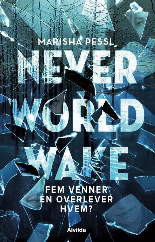 Cover for Marisha Pessl · Neverworld Wake (Paperback Book) [1. Painos] (2018)