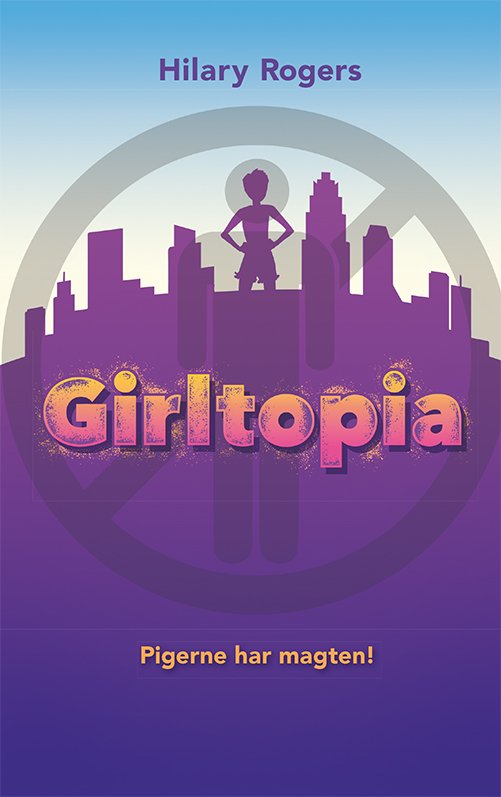 Girltopia: Girltopia 1 - Hilary Rogers - Boeken - Gads Børnebøger - 9788762732636 - 21 februari 2020