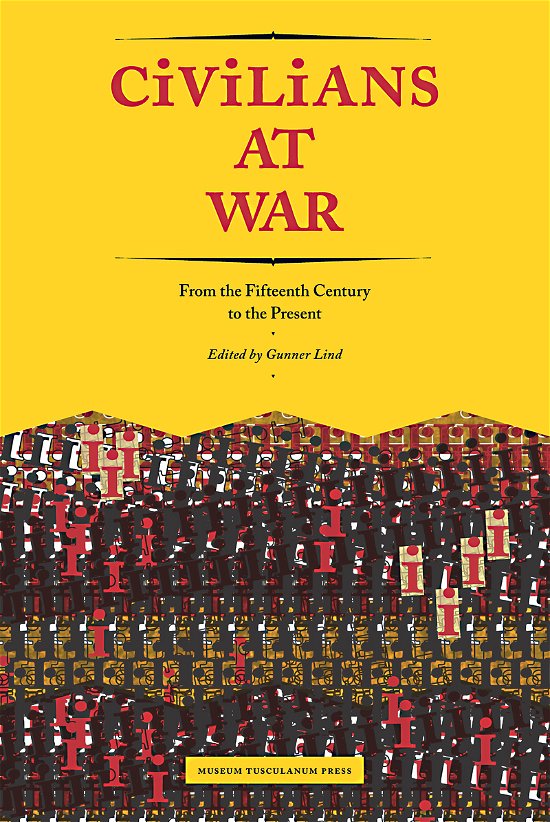 Cover for Gunner Lind · Civilians at War (Hardcover Book) [1e uitgave] [Hardback] (2014)