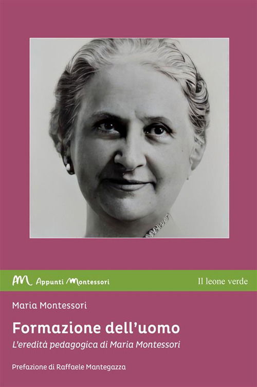 Cover for Maria Montessori · Formazione Dell'uomo. L'eredita Pedagogica Di Maria Montessori (Book)