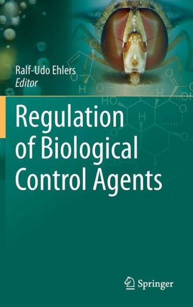 Cover for Ehlers · Regulation of Biological Control Agents (Hardcover Book) [2011 edition] (2011)