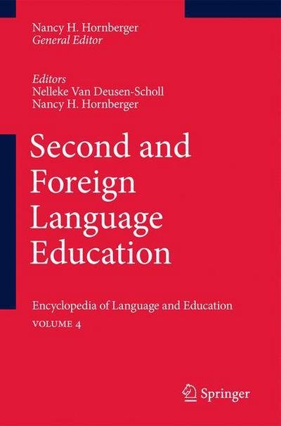 Nelleke Van Deusen-scholl · Second and Foreign Language Education: Encyclopedia of Language and Educationvolume 4 (Paperback Book) (2010)