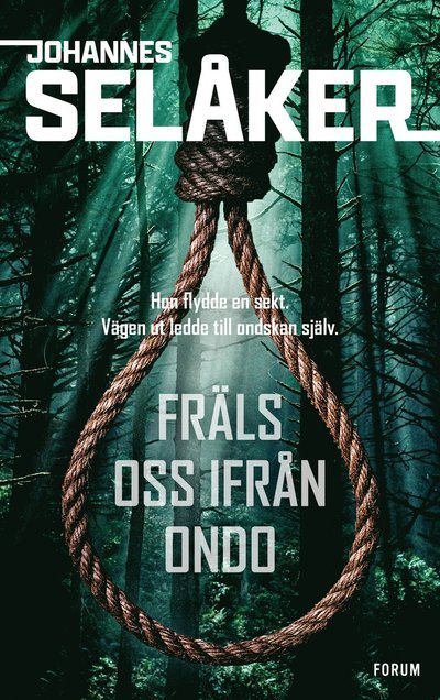 Cover for Johannes Selåker · Fräls oss ifrån ondo (Bound Book) (2023)
