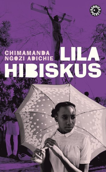 Cover for Chimamanda Ngozi Adichie · Lila hibiskus (Paperback Book) (2011)