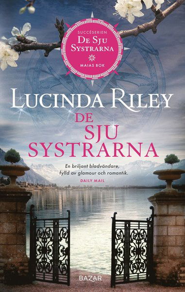 Cover for Lucinda Riley · De sju systrarna: De sju systrarna : Maias bok (Inbunden Bok) (2021)