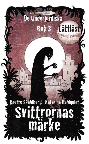 Cover for Anette Skåhlberg · De Underjordiska: Svittrornas märke (Book) (2015)