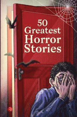 Cover for Terry O'Brien · 50 Greatest Horror Stories (Paperback Book) (2018)