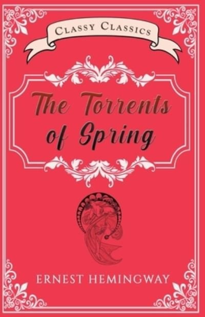 Cover for Ernest Hemingway · The Torrents of Spring (Taschenbuch) (2022)