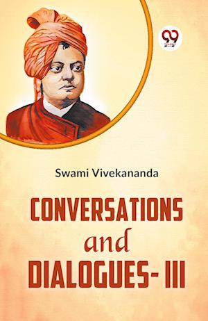 Cover for Swami Vivekananda · Conversations and Dialogues-III (Pocketbok) (2023)