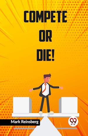 Cover for Reinsberg Mark · Compete or Die! (Edition2023) (Paperback Book) (2023)
