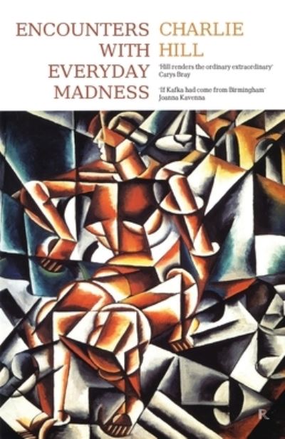 Encounters with Everyday Madness - Charlie Hill - Books - Roman Books - 9789383868636 - November 15, 2023