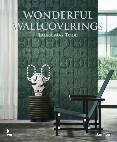 Cover for Laura May Todd · Wonderful Wallcoverings (Hardcover Book) (2022)