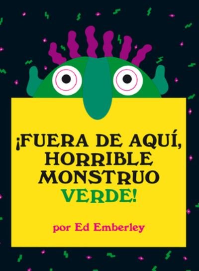 Cover for Ed Emberley · Fuera De Aqui Horrible Monstruo Verde / Pd. (Inbunden Bok) (2007)