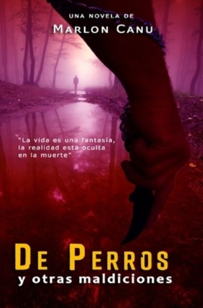 Cover for Marlon Canu · De perros y otras maldiciones (Paperback Book) (2021)