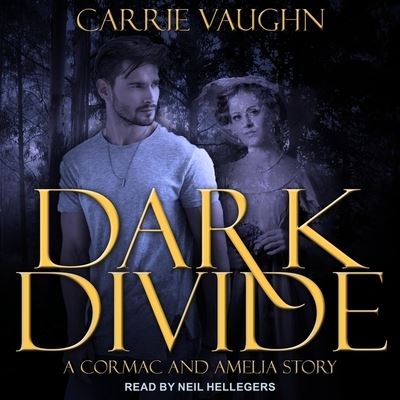 Cover for Carrie Vaughn · Dark Divide &amp; Badlands Witch (CD) (2020)