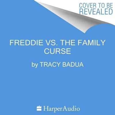 Cover for Tracy Badua · Freddie vs. the Family Curse (CD) (2022)