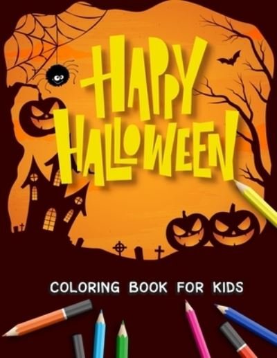 Cover for Relaxed Time · Halloween Coloring Book: Happy Halloween Coloring Book for Kids Ages 8-12 ( 96 Pages Design 8.5 x 11 inch) (Pocketbok) (2021)