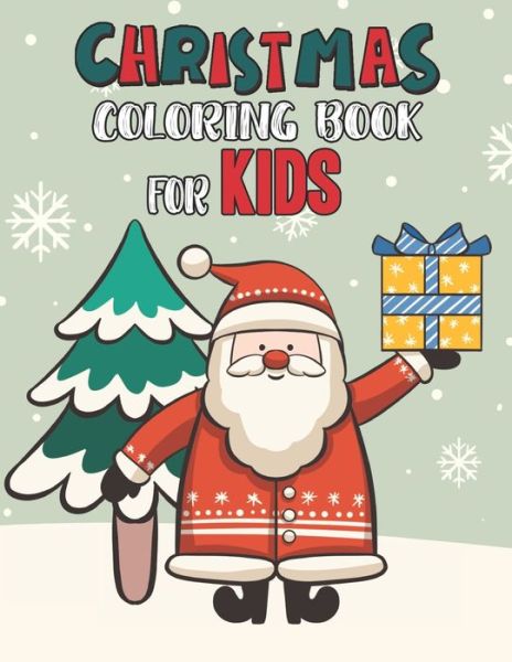 Christmas Coloring Book For Kids - Mimouni Publishing Group - Books - Independently Published - 9798565147636 - November 15, 2020