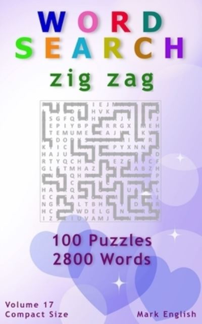 Cover for Mark English · Word Search: Zig Zag, 100 Puzzles, 2800 Words, Volume 17, Compact 5x8 Size (Paperback Book) (2021)