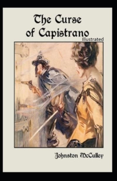 Cover for Johnston McCulley · The Curse of Capistrano Illustrated (Pocketbok) (2021)