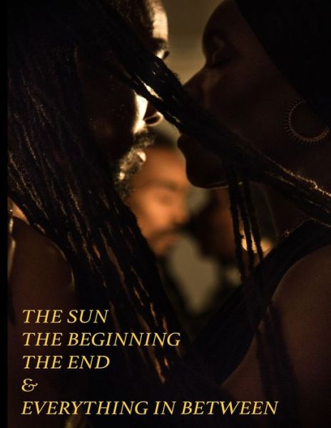 Cover for K Love · The Sun The Beginning The End &amp; Everything In Between (Paperback Book) (2020)