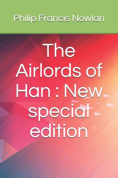 Cover for Philip Francis Nowlan · The Airlords of Han (Paperback Book) (2020)