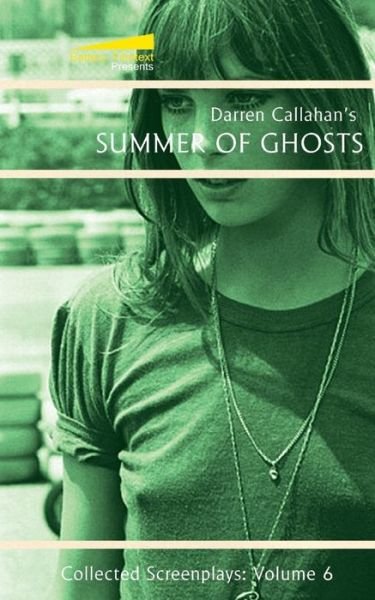 Summer of Ghosts - Darren Callahan - Libros - Independently Published - 9798664811636 - 9 de agosto de 2020