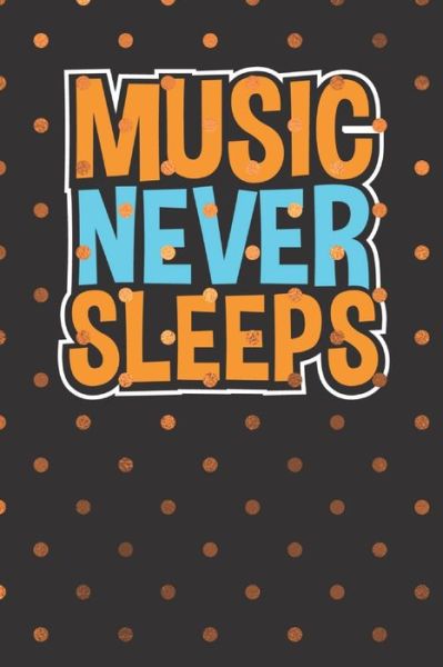 Cover for Lane Gildon Media · Music Never Sleeps (Paperback Book) (2020)