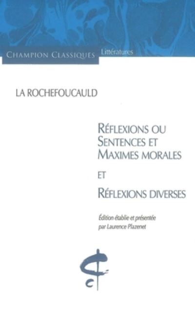 Cover for Francois De La Rochefoucauld · Reflexions ou sentences et maximes morales (Paperback Book) (2020)