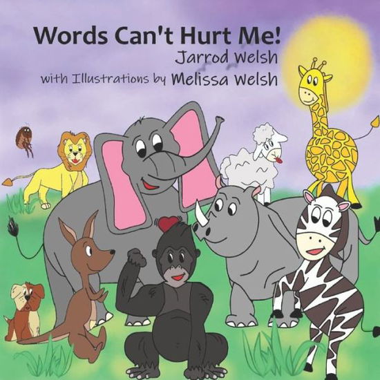 Cover for Jarrod Welsh · Words Can't Hurt Me! - Children's Life Toolkit (Taschenbuch) (2020)