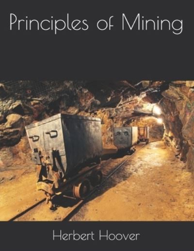 Cover for Herbert Hoover · Principles of Mining (Paperback Book) (2021)