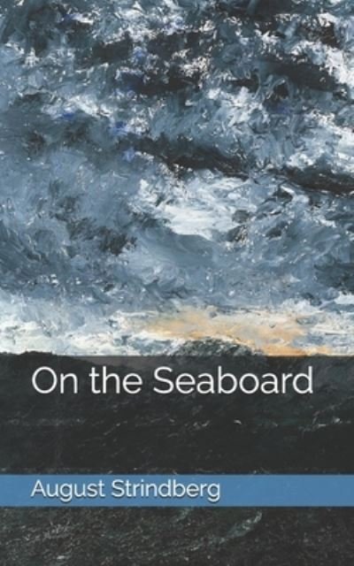 Cover for August Strindberg · On the Seaboard (Pocketbok) (2021)