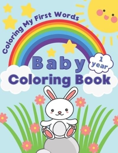 Cover for Club Magique · Baby Coloring Book 1 Year: Coloring My First Words (Pocketbok) (2021)