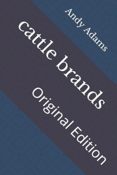 Cover for Andy Adams · Cattle Brands (Paperback Book) (2021)
