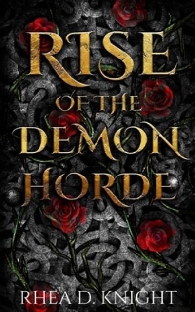 Cover for Rhea D Knight · Rise of the Demon Horde (Pocketbok) (2022)